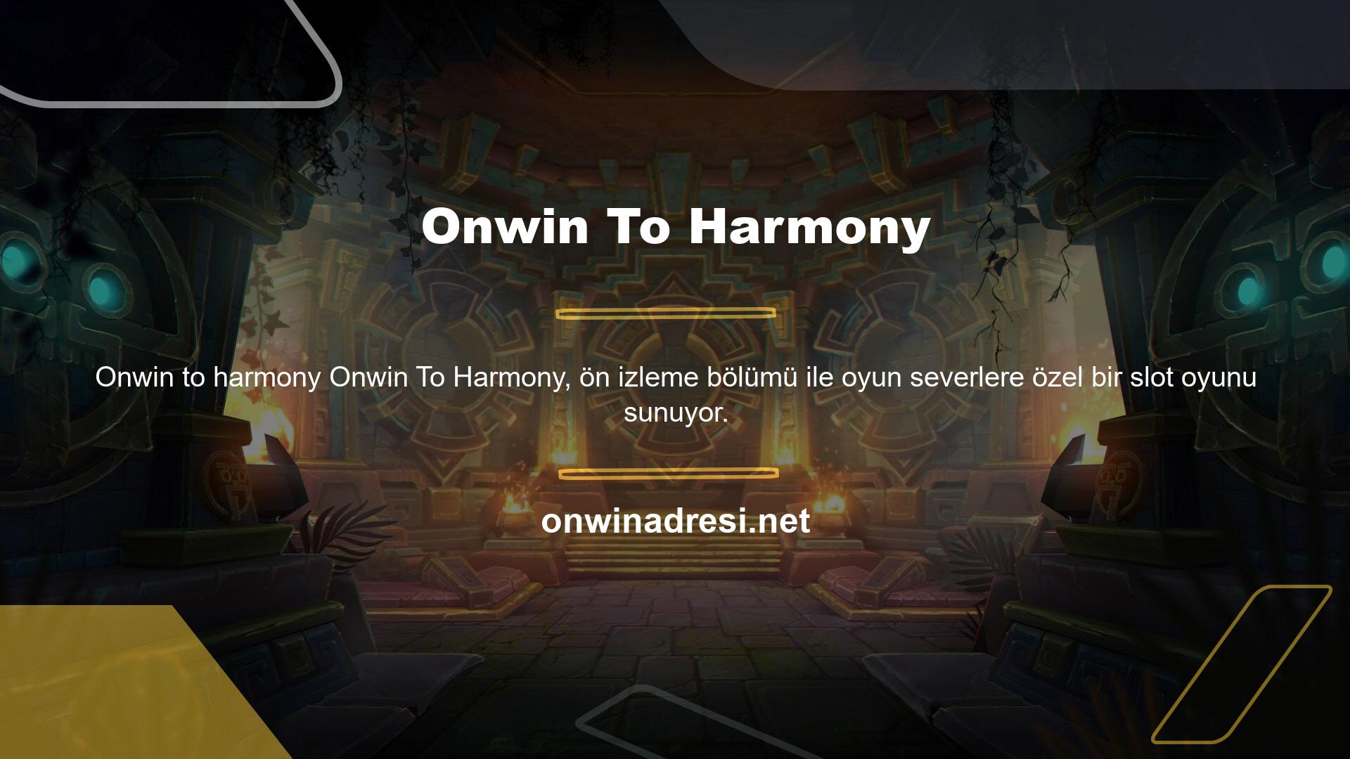 Onwin To Harmony