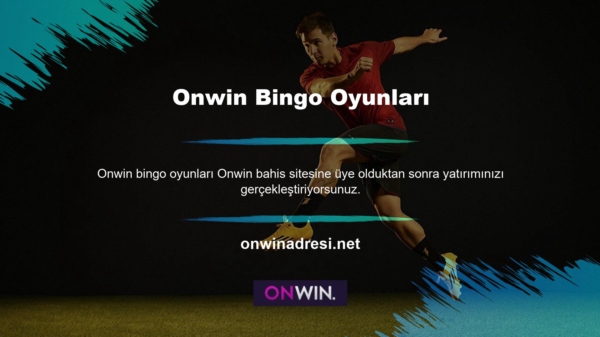 Bir Onwin hesabı oluşturmak için para yatıran üyeler, bingo'ya tıklayarak bahislerini yapacaklardır